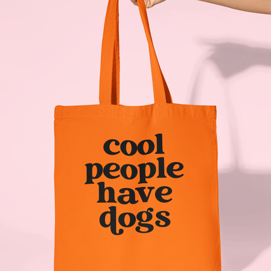 Cool People have Dogs