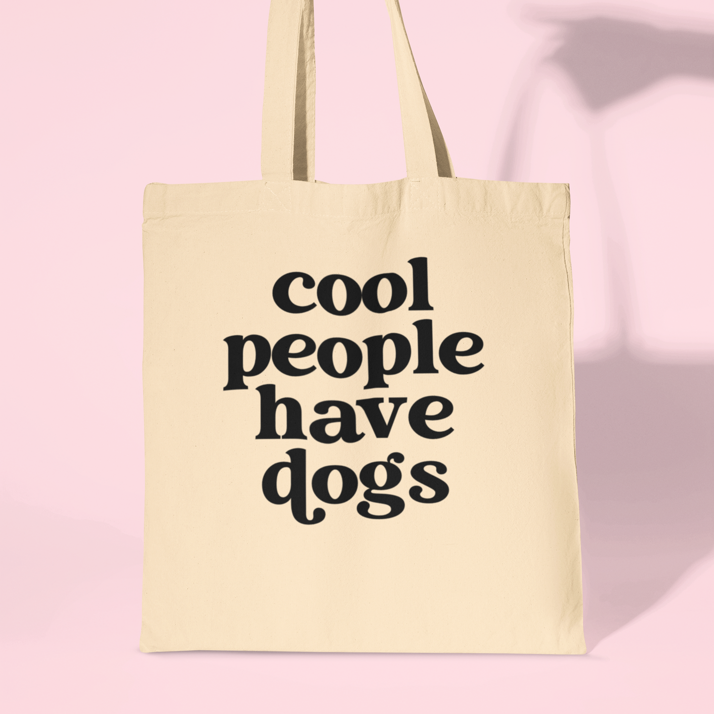 Cool People have Dogs