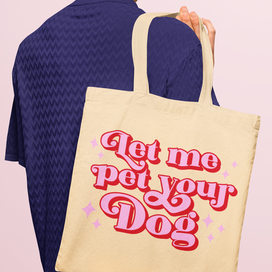 Pet Your Dog Tote Bag