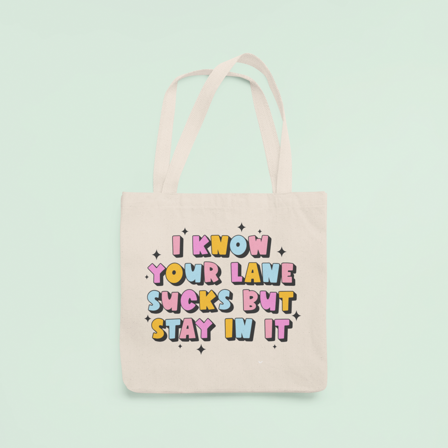 Stay in Your Lane tote bag